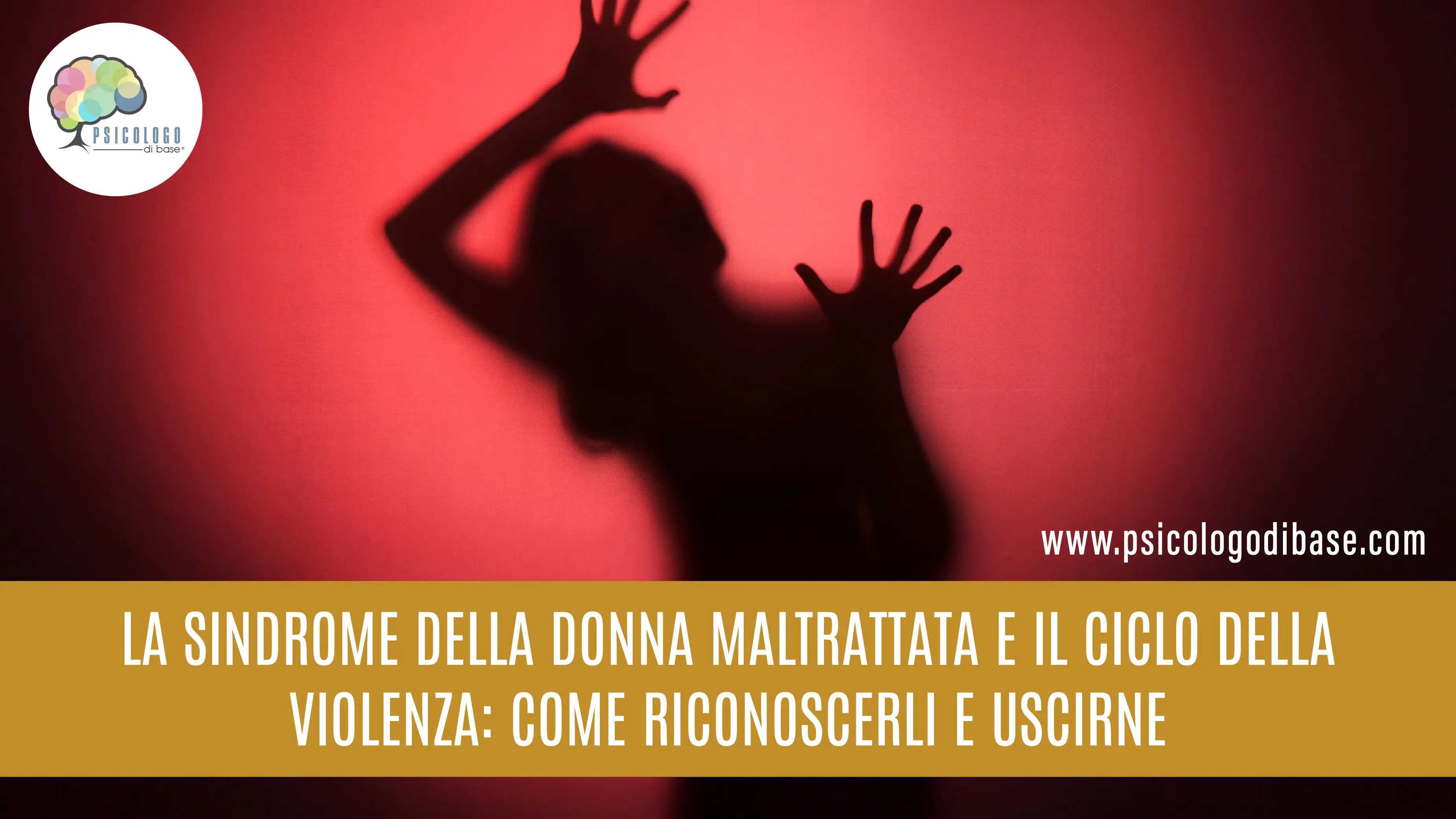 La sindrome della donna maltrattata e il ciclo della violenza: Come riconoscerli e uscirne