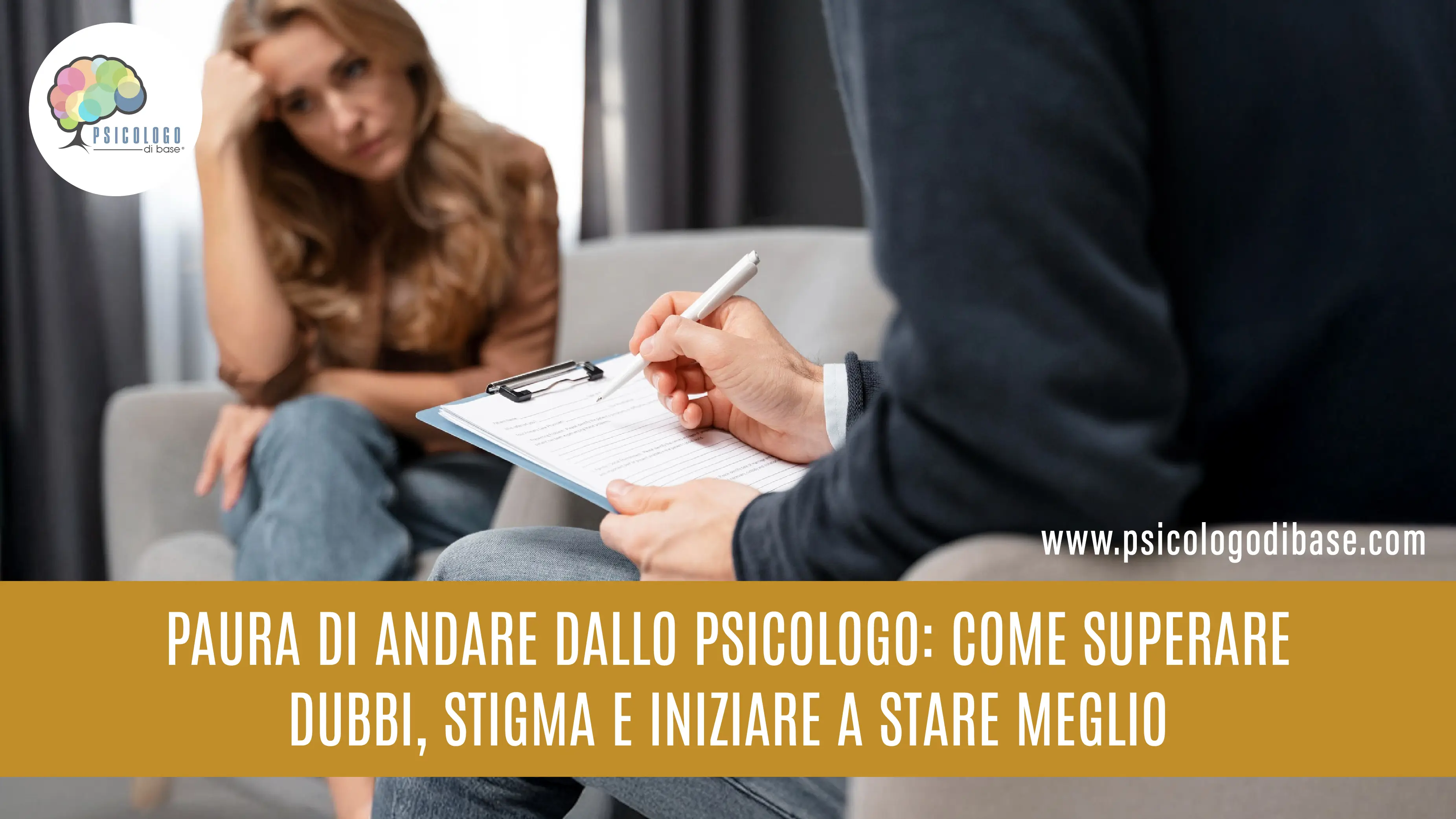 Paura di andare dallo psicologo: come superare dubbi, stigma e iniziare a stare meglio