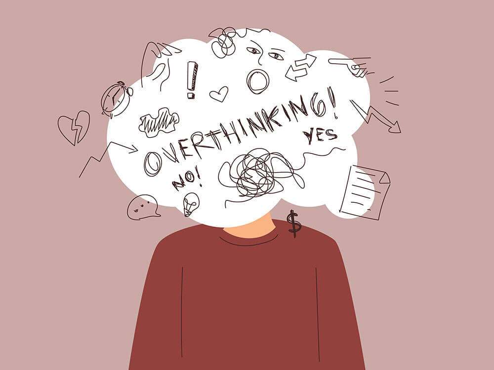 Overthinking