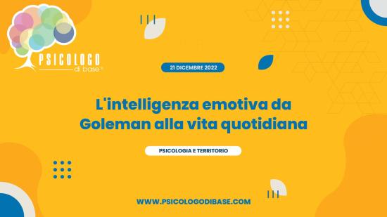 L'intelligenza emotiva da Goleman alla vita quotidiana