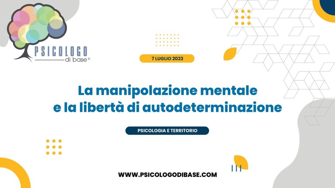 La manipolazione mentale e la libertà di autodeterminazione