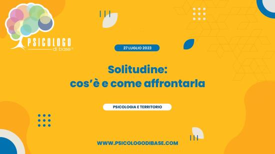 Solitudine: cos’è e come affrontarla