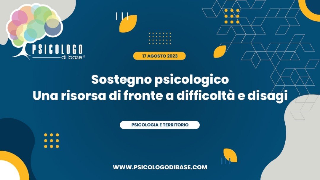 Sostegno psicologico - Una risorsa di fronte a difficoltà e disagi