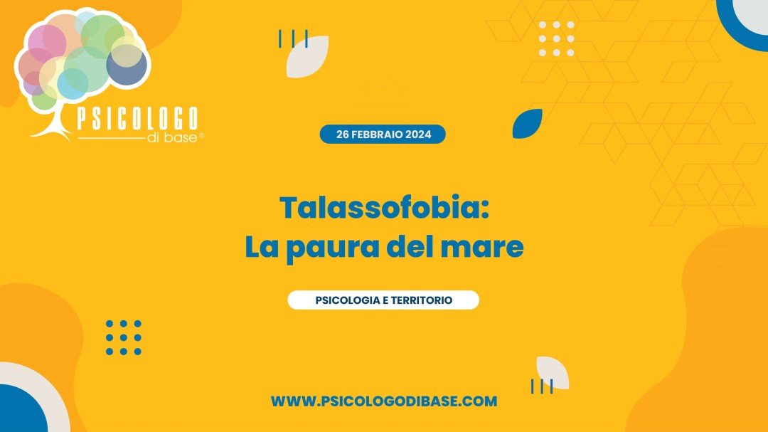 Talassofobia: La paura del mare