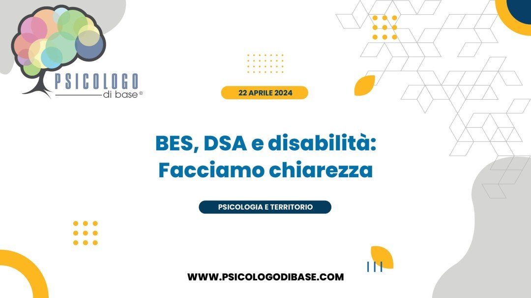BES, DSA e disabilità: Facciamo chiarezza