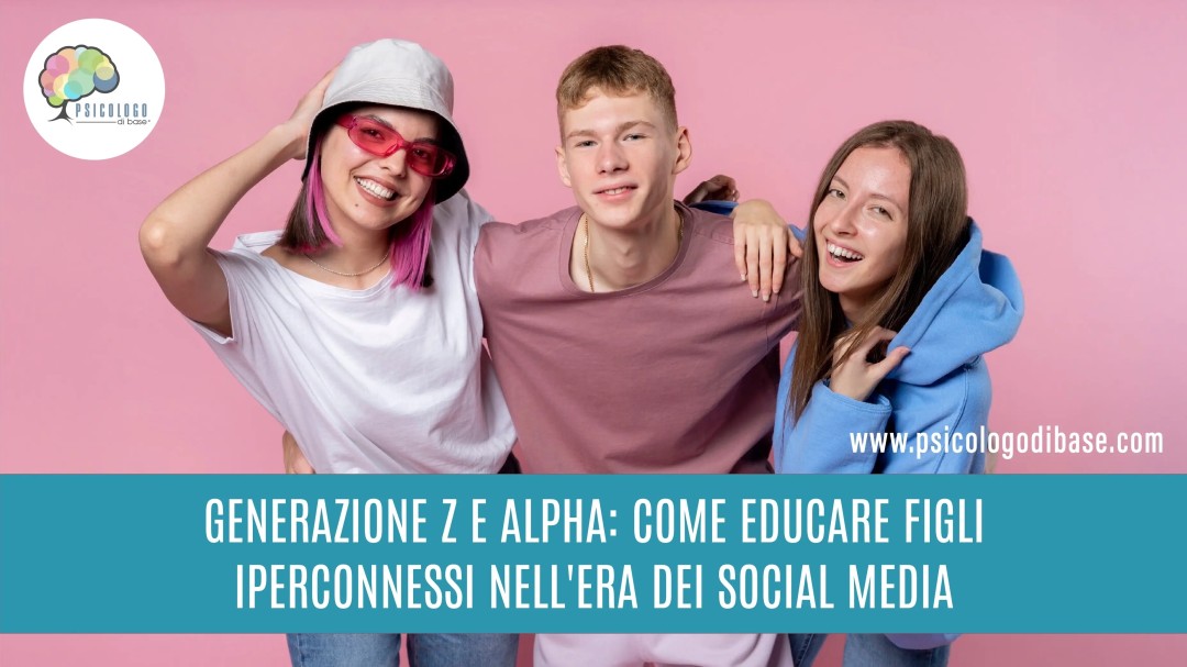 Generazione Z e Alpha: Come educare figli iperconnessi nell'era dei social media