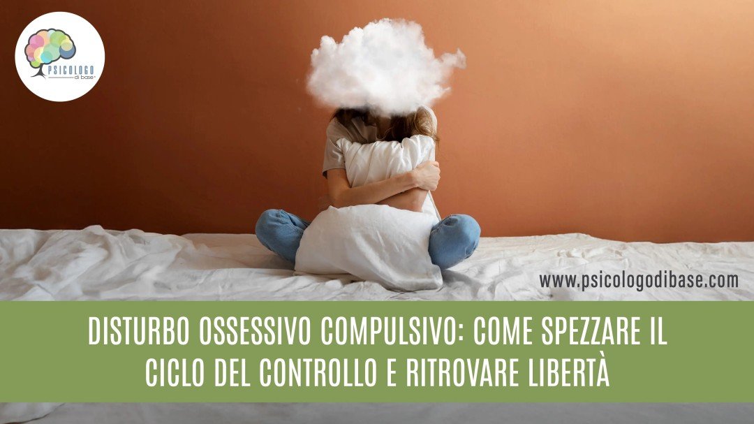 Disturbo ossessivo compulsivo: come spezzare il ciclo del controllo e ritrovare libertà 