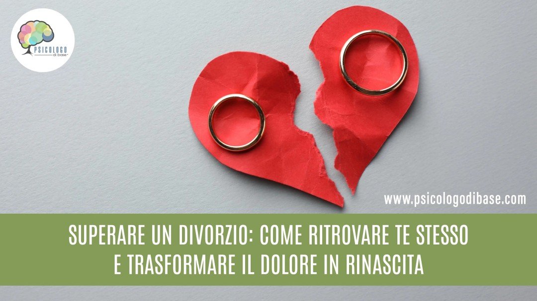 Superare un divorzio: come ritrovare te stesso e trasformare il dolore in rinascita