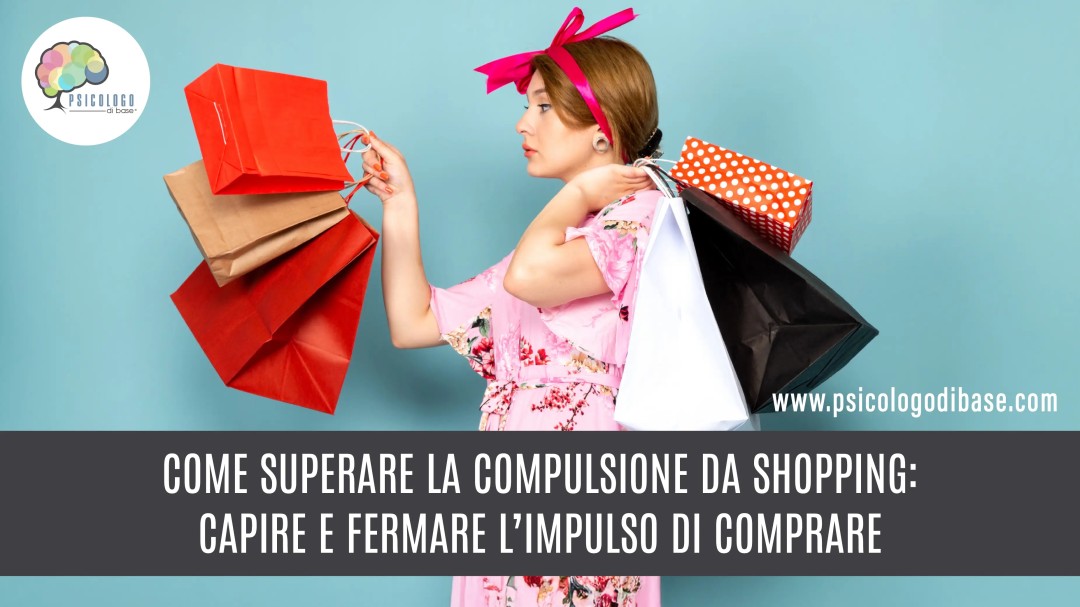 Come superare la compulsione da shopping: capire e fermare l’impulso di comprare
