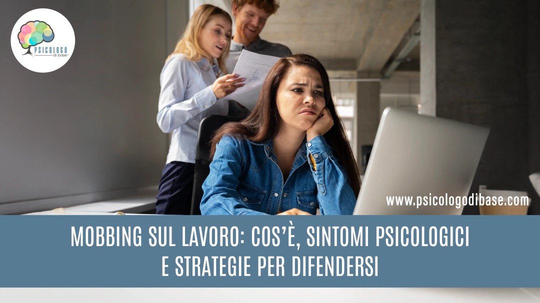 Mobbing sul lavoro: cos’è, sintomi psicologici e strategie per difendersi