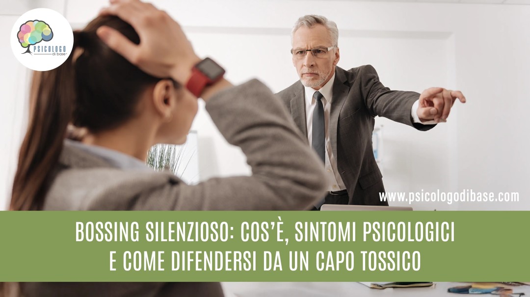 Bossing silenzioso: cos’è, sintomi psicologici e come difendersi da un capo tossico