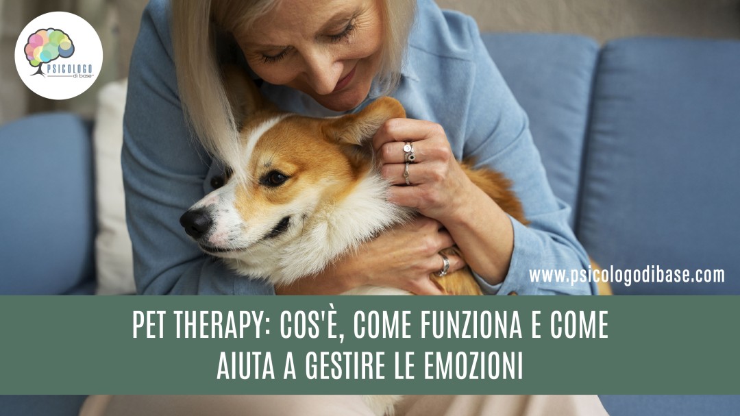 Pet Therapy: cos'è, come funziona e come aiuta a gestire le emozioni