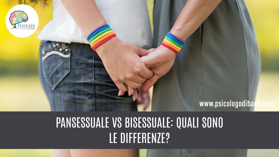 Pansessuale vs Bisessuale: quali sono le differenze?