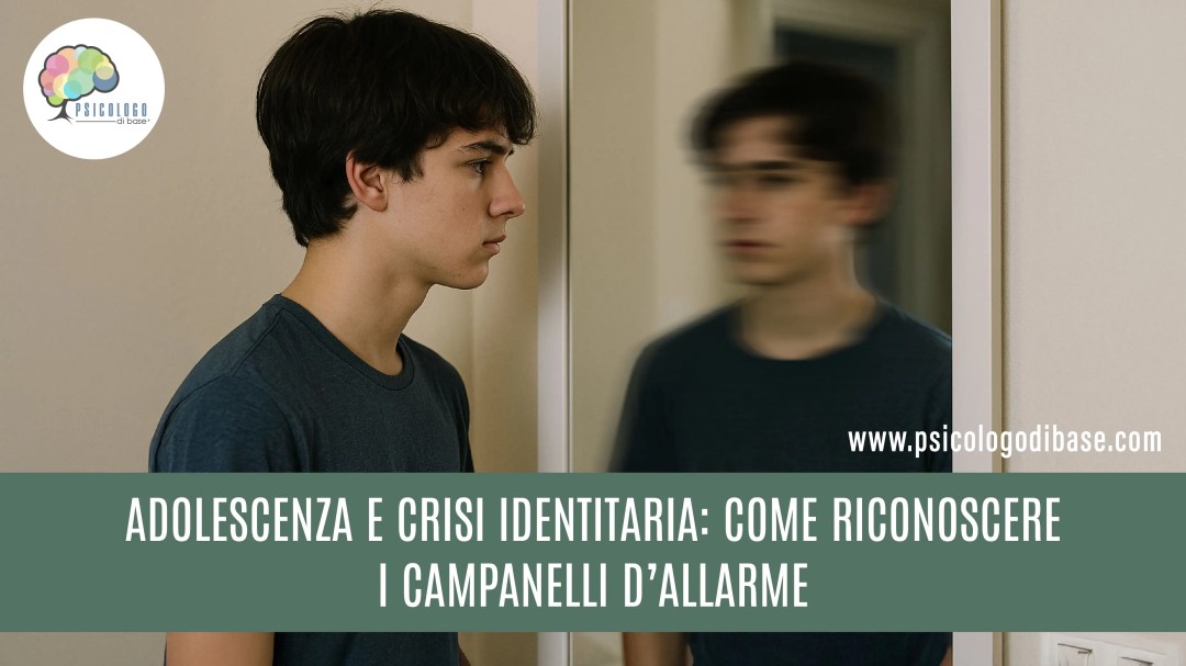 Adolescenza e crisi identitaria: come riconoscere i campanelli d’allarme