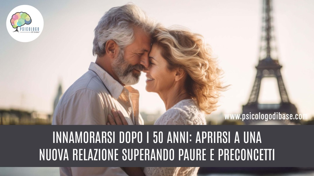 Innamorarsi dopo i 50 anni: aprirsi a una nuova relazione in età matura superando paure, preconcetti e vecchie abitudini
