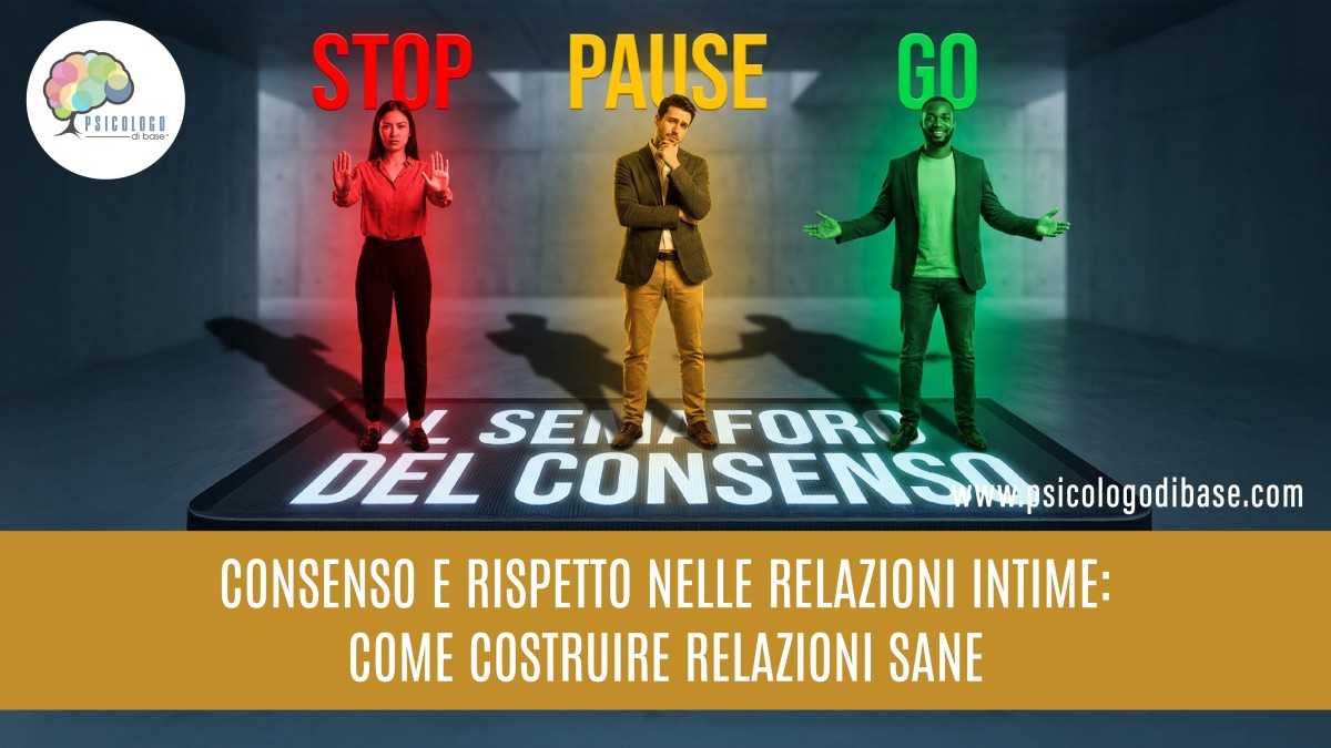 Consenso e rispetto nelle relazioni intime: come costruire relazioni sane