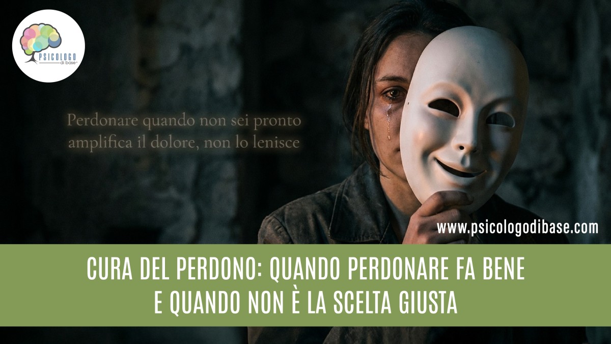 Cura del perdono: quando perdonare fa bene e quando non è la scelta giusta
