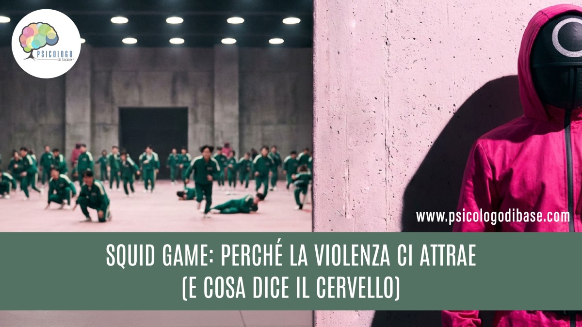 Squid Game: perché la violenza ci attrae (e cosa dice il cervello)