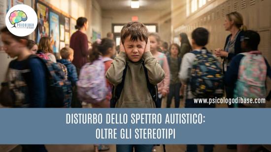 Disturbo dello spettro autistico: oltre gli stereotipi