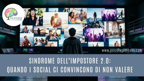 Sindrome dell’impostore 2.0: quando i social ci convincono di non valere