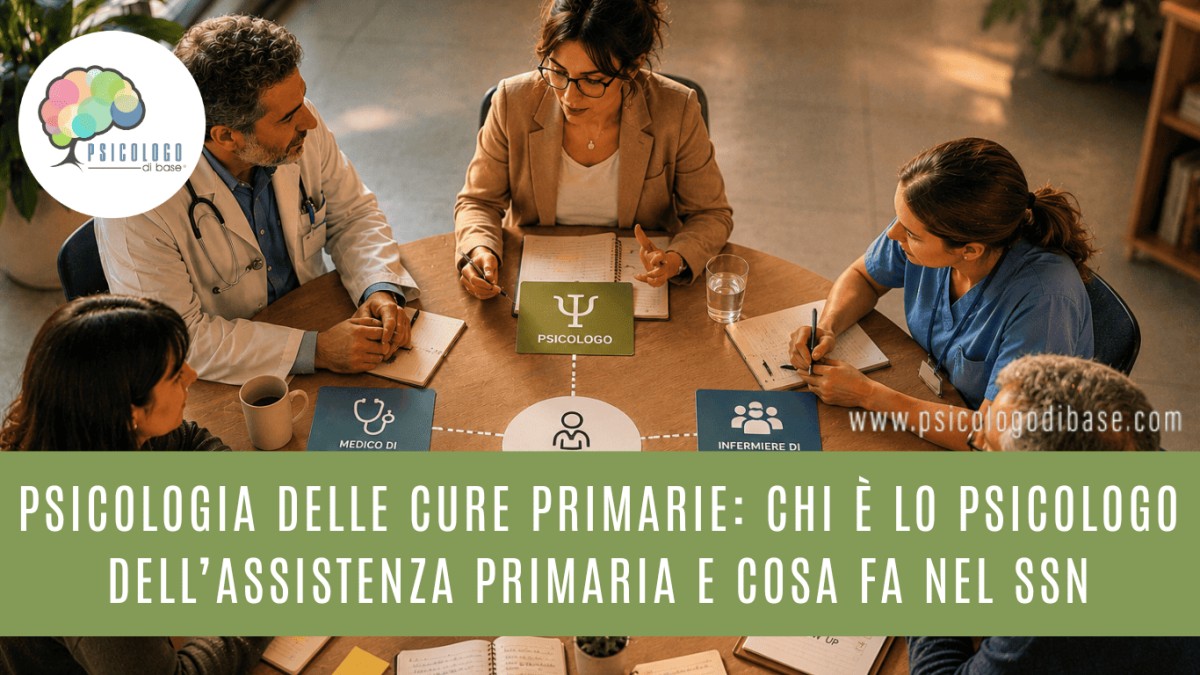 Psicologia delle cure primarie: chi è lo psicologo dell’assistenza primaria e cosa fa nel SSN