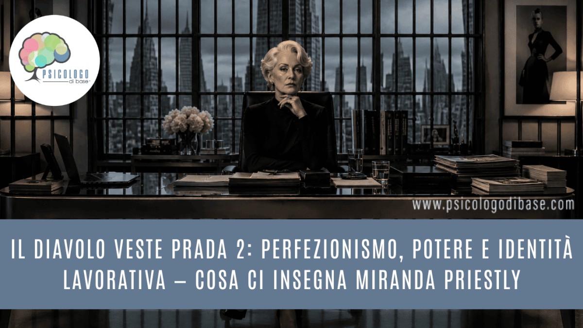 Il Diavolo Veste Prada 2: perfezionismo, potere e identità lavorativa — cosa ci insegna Miranda Priestly