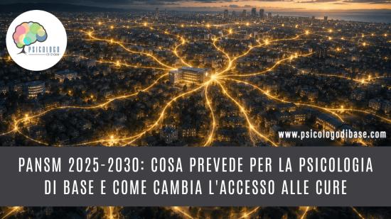 PANSM 2025-2030: cosa prevede per la psicologia di base e come cambia l'accesso alle cure