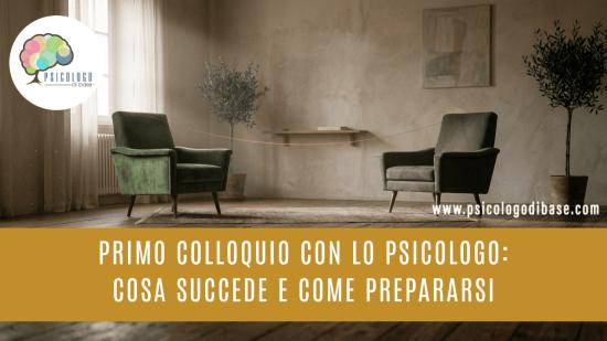 Primo colloquio con lo psicologo: cosa succede e come prepararsi