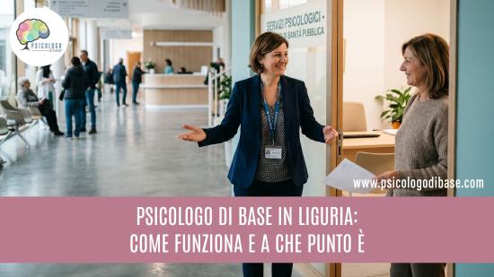 Psicologo di base in Liguria: come funziona e a che punto è