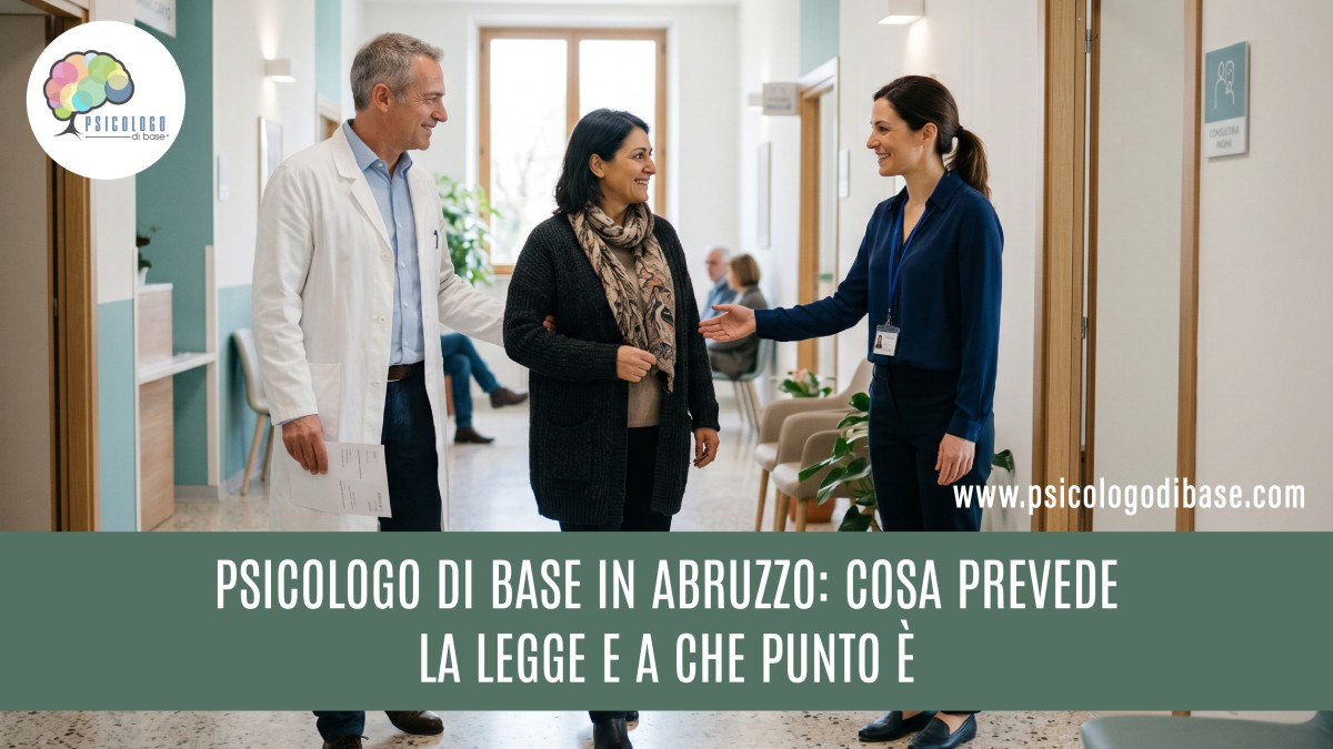 Psicologo di base in Abruzzo: cosa prevede la legge e a che punto è