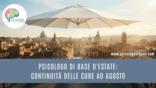 Psicologo di base d'estate: continuità delle cure ad agosto