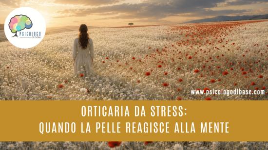 Orticaria da stress: quando la pelle reagisce alla mente