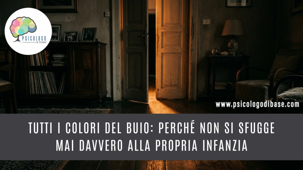Tutti i colori del buio: perché non si sfugge mai davvero alla propria infanzia