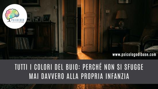 Tutti i colori del buio: perché non si sfugge mai davvero alla propria infanzia