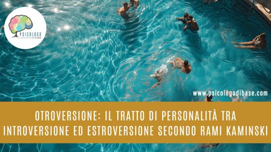 Otroversione: il tratto di personalità tra introversione ed estroversione secondo Rami Kaminski