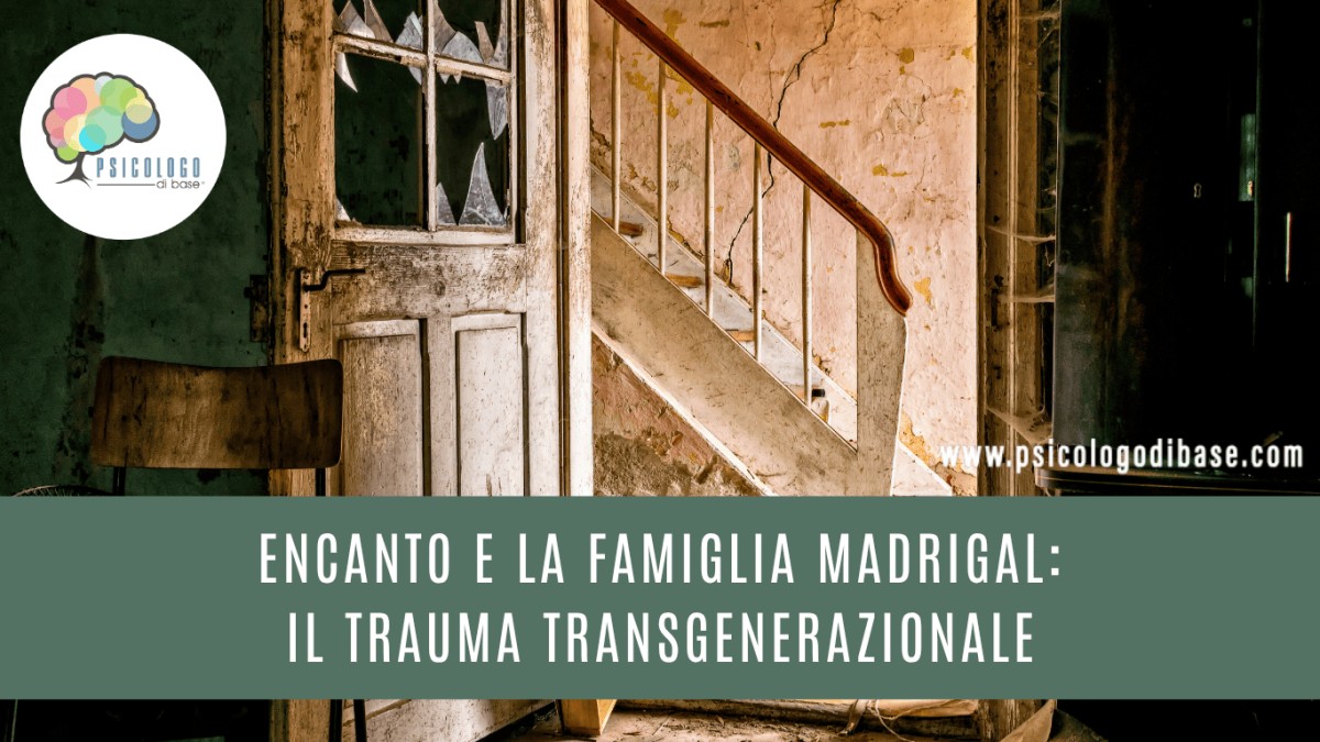 Encanto e la famiglia Madrigal: ruoli familiari e trauma transgenerazionale