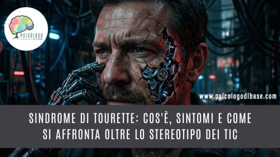 Sindrome di Tourette: cos'è, sintomi e come si affronta oltre lo stereotipo dei tic